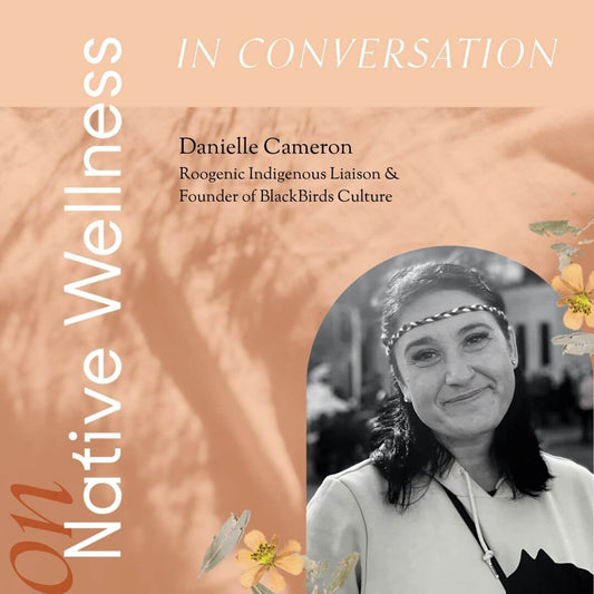 On Native Wellness: Danielle Cameron - Roogenic