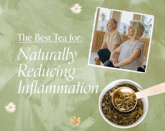 The Best Tea for Naturally Reducing Inflammation - Roogenic