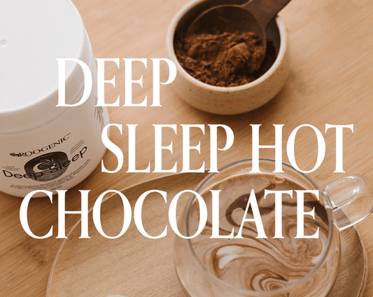 Deep Sleep Hot Chocolate - Roogenic