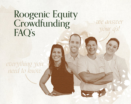 Roogenic Equity Crowdfunding FAQ's