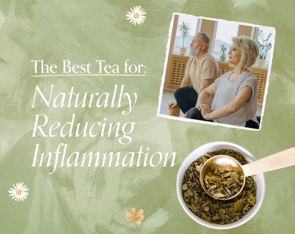 The Best Tea for Naturally Reducing Inflammation